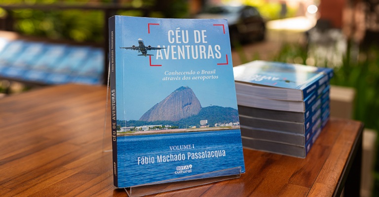 Livro “Céu de Aventuras” retrata histórias de 50 aeroportos do País